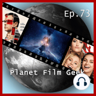 Planet Film Geek, PFG Episode 73