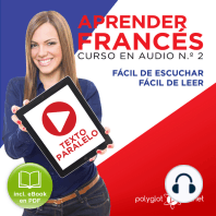 Aprender Francés - Texto Paralelo Curso en Audio, No. 2 - Fácil de Leer - Fácil de Escuchar [Learn French - Parallel Text Audio Course No. 2]