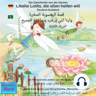 Die Geschichte von der kleinen Libelle Lolita, die allen helfen will. Deutsch-Arabisch. الأَلمانِيَّة-العَربِيَّة. قصة اليعسوبة الصغيرة لوليتا التي ترغب بمساعدة الجميع