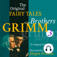 The Original Fairy Tales of the Brothers Grimm. Part 3 of 8.