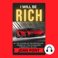I WILL BE RICH