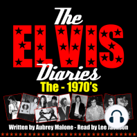 The Elvis Diaries - The 1970's