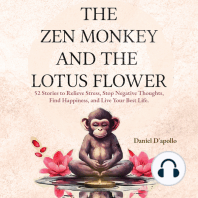 The Zen Monkey and The Lotus Flower: 52 Stories to Relieve Stress, Stop Negative Thoughts, Find Happiness, and Live Your Best Life