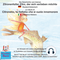 Die Geschichte vom kleinen Zitronenfalter Zitro, der sich verlieben möchte. Deutsch-Italienisch / La storia di Citronello, la farfalla che si vuole innamorare.