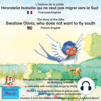 L'histoire de la petite Hirondelle Isabelle qui ne veut pas migrer vers le Sud. Francais-Anglais / The story of the little swallow Olivia, who does not want to fly South. French-English