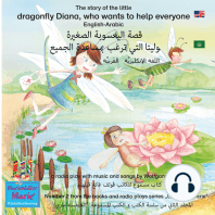 The story of Diana, the little dragonfly who wants to help everyone. English-Arabic. / اللغة الإنكليزيَّة - العَربيَّة. قصة اليعسوبة الصغيرة لوليتا التي ترغب بمساعدة الجميع