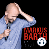 Markus Barth, Sagt wer?