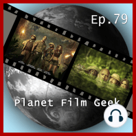 Planet Film Geek, PFG Episode 79