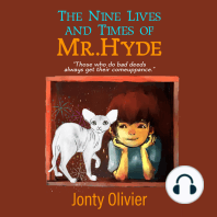 The Nine Lives and Times of Mr. Hyde
