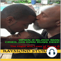 When a Black Man Cries.. His Pain Runs Deep