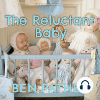 The Reluctant Baby