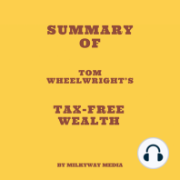 Summary of Tom Wheelwright’s Tax-Free Wealth