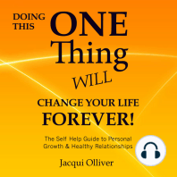 Doing This ONE Thing Will Change Your Life Forever!