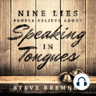 Nine Lies People Believe About Speaking in Tongues