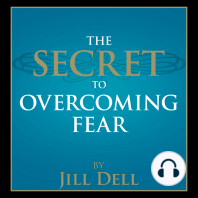 The Secret to Overcoming Fear