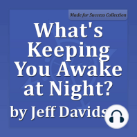 What's Keeping You Awake at Night?