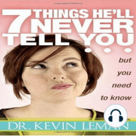 7 Things He'll Never Tell You...but You Need to Know
