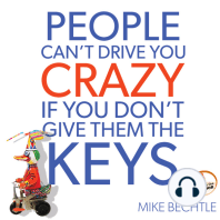 People Can't Drive You Crazy if You Don't Give Them the Keys