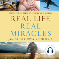 Real Life, Real Miracles