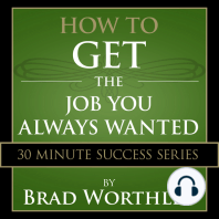 How to Get the Job You Always Wanted