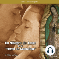 Un milagro de amor de la Virgen de Guadalupe