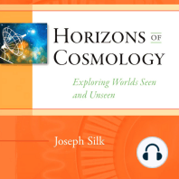 Horizons of Cosmology: Exploring Worlds Seen and Unseen