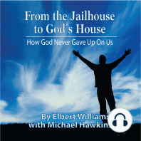 From the Jailhouse to God's House