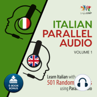 Italian Parallel Audio: Volume 1: Learn Italian with 501 Random Phrases using Parallel Audio