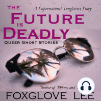 The Future is Deadly