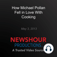 How Michael Pollan Fell in Love With Cooking