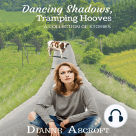 Dancing Shadows, Tramping Hooves