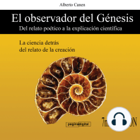 El observador del Genesis. Del relato poetico a la explicacion cientifica