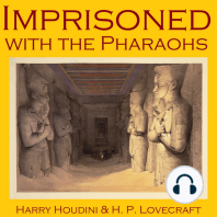 Imprisoned with the Pharaohs