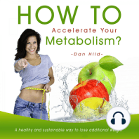 How to Accelerate Your Metabolism?