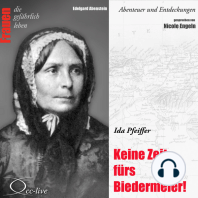 Abenteuer und Entdeckungen - Keine Zeit fürs Biedermeier (Ida Pfeiffer)