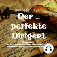 Der (fast) perfekte Dirigent