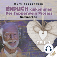 Endlich ankommen-Der Tepperwein Prozess! Seminar Life - Teil 1