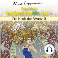 Sanfter Meditations-Mix (Die Kraft der Worte II), Vol. II