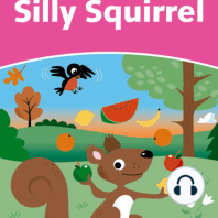 Silly Squirrel
