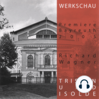 Tristan und Isolde - Werkschau Bayreuth 2005