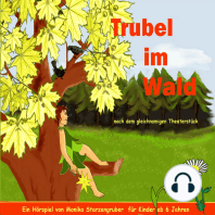 Trubel Im Wald - Nach Dem Gleichnamigen Theaterstück