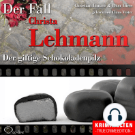 Der giftige Schokoladenpilz - Der Fall Christa Lehmann