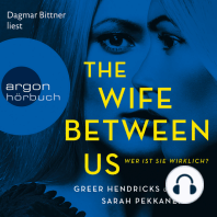The Wife Between Us - Wer ist sie wirklich? (Ungekürzte Lesung)