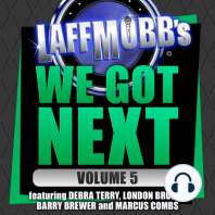 Laffmobb's We Got Next, Volume 5