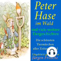 Peter Hase im Wald – und viele weitere Tiergeschichten