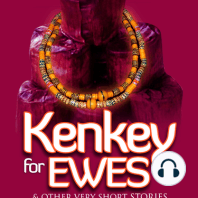 Kenkey for Ewes & Other Very Short Stories