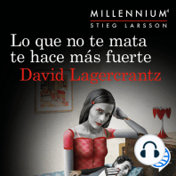 Lo que no te mata te hace más fuerte (Serie Millennium 4)