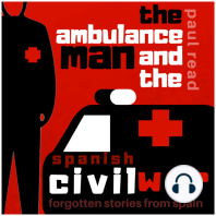 The Ambulance Man and the Spanish Civil War