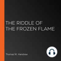 The Riddle of the Frozen Flame