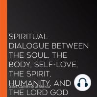 Spiritual Dialogue Between the Soul, the Body, Self-Love, the Spirit, Humanity, and the Lord God